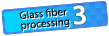 Glass fiber processing 3
