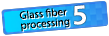 Glass fiber processing 5
